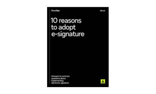 10 Reasons to Adopt E-Signature