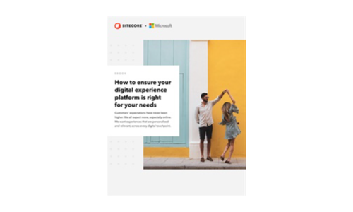 How to Ensure your Digital Experience Platform is Right for your Needs