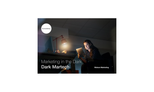 Marketing in the Dark : Dark Martech