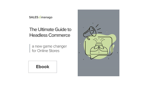 The Ultimate Guide to Headless Commerce