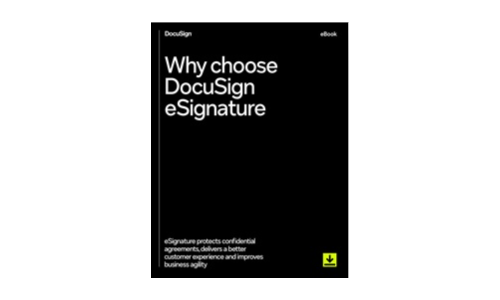 Why Choose DocuSign eSignature